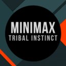 Minimax - Tribal Instinct (Ibiza Mix)