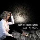 Nando Fortunato - Love Far Aways (Extended Mix)