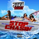 Joka Beatz & Lil Extendo - Stop Chasin (feat. Lil Extendo)