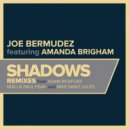Joe Bermudez & Amanda Brigham - Shadows (feat. Amanda Brigham) (Adam Rickfors Remix)