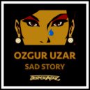 Ozgur Uzar - Sad Story (Hypnose Mix)
