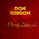 Don Gibson - Cloudy Skies (Original Mix)