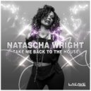 Natascha Wright - Take Me Back to the House (Pete Paul Remix)