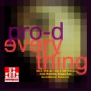 Pro - D - Everything (Nick da Cruz & Bill Wilson Remix)