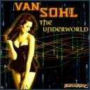 Van Sohl - The Underworld (Dan Chi Mix)