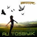 Ali Tosbiyik - Crazy World (Original Mix)