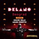 Delano - Beograd (Milos Pesovic Remix)