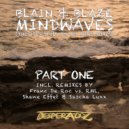 Blain & Blaze - Mindwaves (Sascha Luxx Remix)