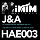 J&A - You're Calling Me