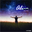 Moa Miro - Alive (Extended Version)
