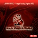 Larry Sonic - Conga Love (Original Mix)