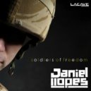Daniel Lopes - Soldiers of Freedom (Original Edit)