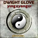 Dwight Glove - Ying Yang (Original Mix)
