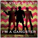The Strap, Gento - I\'m a Gangster (Original Mix)
