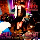 Sean Antony, Jackob Session - All the Night (Alex Terzakis Remix)