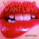 Wuppa Ego - I Want Love (Accentbuster Remix)