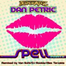 Dan Petric - Spell (DJ Rookie Remix)