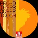 Pro - D - I Don\'t Mind (Original Mix)