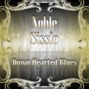 Noble Sissle - Down Hearted Blues (Original Mix)