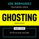 Joe Bermudez & Megn - Ghosting (feat. Megn)