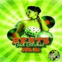 BeatsMe - Bad Bitchez (Original Mix)