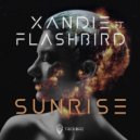 Xandie & Flashbird - Sunrise (feat. Flashbird) (Original Mix)