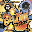 G-Love - Feel Alright (Original Mix)