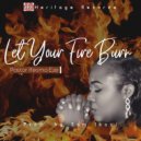 Pastor Ifeoma Eze - Let Your Fire Burn (Original Mix)