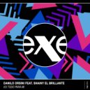 Danilo Orsini - Es Todo Para Mi (feat. Shainy El Brillante) (Extended Mix)
