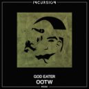 OOTW - God Eater (Original Mix)
