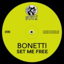 Bonetti - Set Me Free (Original Mix)