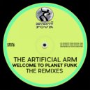 The Artificial Arm - Welcome To Planet Funk