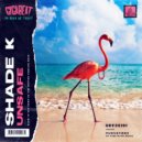 Shade k - Unsafe