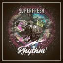 Superfresh & Milano The Don - Rhythm (feat. Milano The Don) (Original Mix)