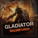RASEVAN - Gladiator (Radio Edit)