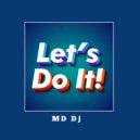 MD Dj - Let\'s Do It (Extended Mix)