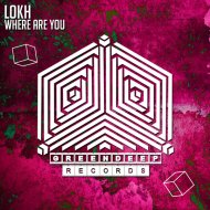 Lokh - Where Are You