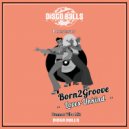 Born2Groove - Loves Unkind