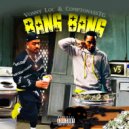 VONNY LOC AKA V3 & COMPTONASSTG & HOT HEAD - BANG BANG (feat. HOT HEAD) (Original Mix)