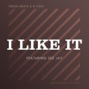 R-Tido & See-Jay & Presh Beats - I Like IT (feat. See-Jay & Presh Beats) (Slow Jam Mix)