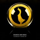 Dance Bridge - Already Done