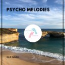 XLR NAGH - Psycho Melodies (Original Mix)