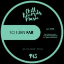 RuTo - To turn far (Original Mix)