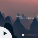 MadhRoy - Flute In Ambience (Original Mix)