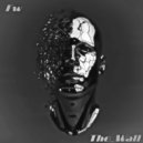 FAdeR WoLF feat. Александр Слинкин - The Wall (ViP no. 20190516)