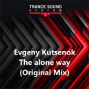 Evgeny Kutsenok - The alone way