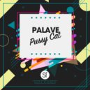 PALAVE - Pussy Cat (Original Mix)