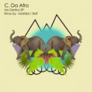 C. Da Afro - My Destiny (Mattzid Remix)