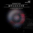 Summit DJs - Membrane (Alberto Ruiz Remix)