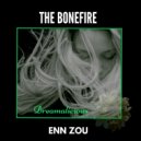 Enn Zou - The Bonefire